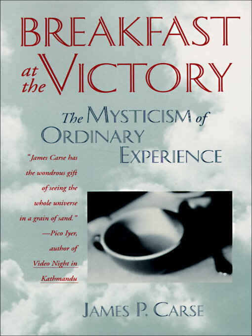 Title details for Breakfast at the Victory by James P. Carse - Available